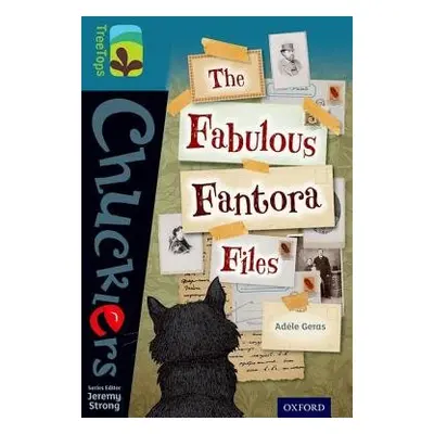 Oxford Reading Tree TreeTops Chucklers: Level 19: The Fabulous Fantora Files - Geras, Adele