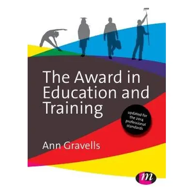 Award in Education and Training - Gravells, Ann