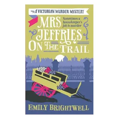 Mrs Jeffries On The Trail - Brightwell, Emily