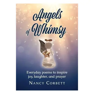 Angels of Whimsy - Corbett, Nancy