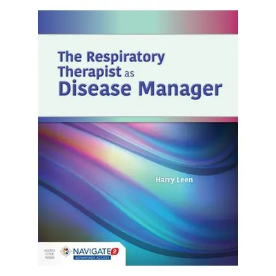 Respiratory Therapist as Disease Manager - Leen, Harry R a Array