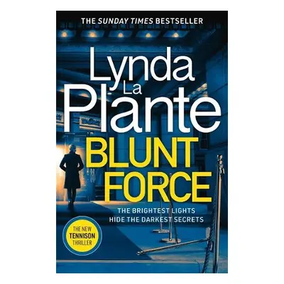 Blunt Force - Plante, Lynda La