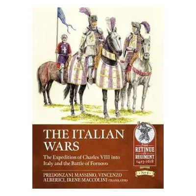 Italian Wars Volume 1 - Massimo, Predonzani a Alberici, Vincenzo a Maccolini, Irene