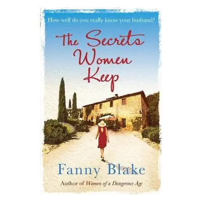 Secrets Women Keep - Blake, Fanny