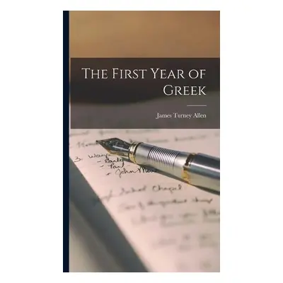 First Year of Greek - Allen, James Turney