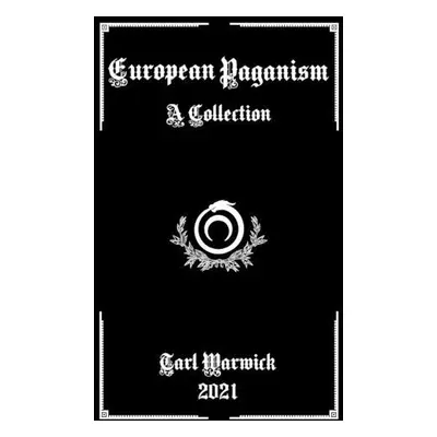 European Paganism - Warwick, Tarl