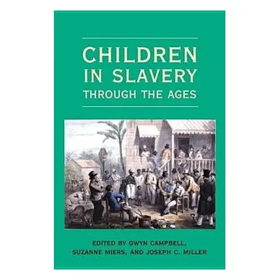 Children in Slavery through the Ages