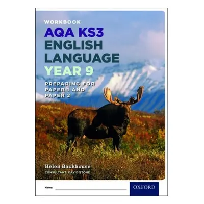 AQA KS3 English Language: Key Stage 3: Year 9 test workbook - Backhouse, Helen a Stone, David