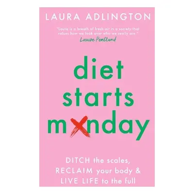 Diet Starts Monday - Adlington, Laura