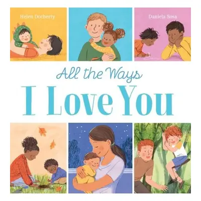 All the Ways I Love You (PB) - Docherty, Helen