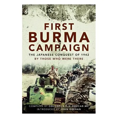 First Burma Campaign - Foucar MC, Colonel E C V