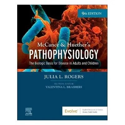 McCance a Huether's Pathophysiology - Rogers, Julia (Associate Professor a Coordinator, DNP Pro