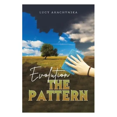 Evolution: The Pattern - Ahachynska, Lucy