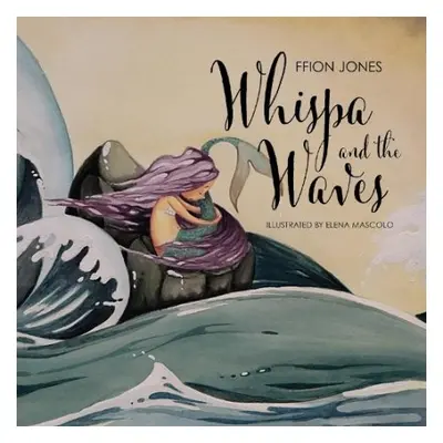 Whispa and the Waves - Jones, Ffion