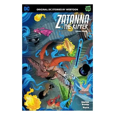 Zatanna a The Ripper Volume Three - Dealy, Sarah a Syro