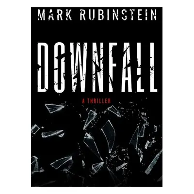 Downfall - Rubinstein, Mark