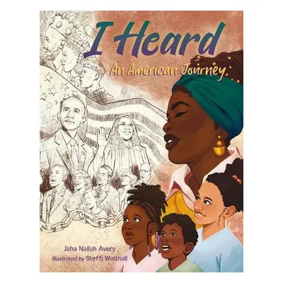 I Heard - Avery, J. Nailah a Walthall, Steffi