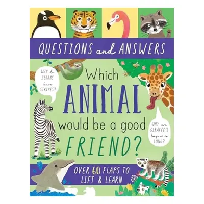 Which Animal Would be a Good Friend? - Moss, Rachel