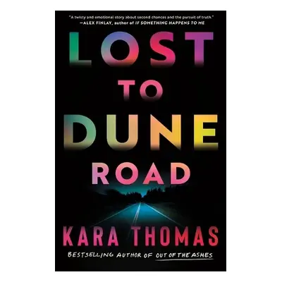 Lost to Dune Road - Thomas, Kara