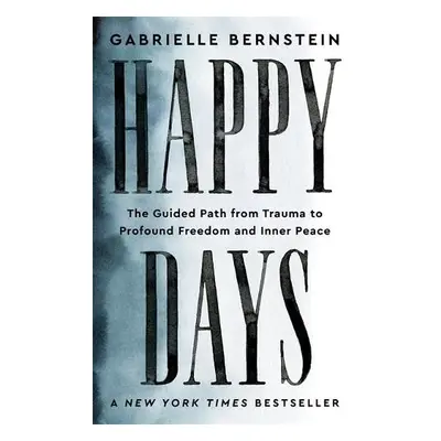 Happy Days - Bernstein, Gabrielle