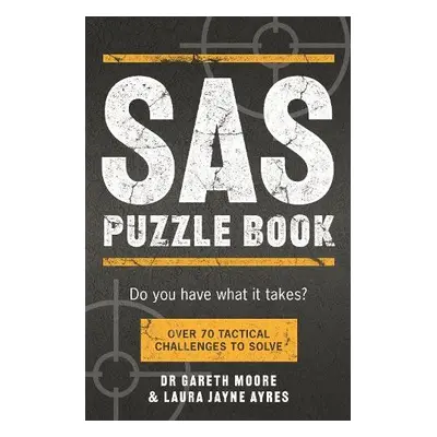 SAS Puzzle Book - Moore, Gareth a Ayres, Laura Jayne