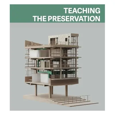 Teaching the Preservation - Graf, Franz a Delemontey, Yvan