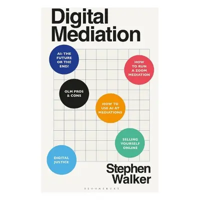 Digital Mediation - Walker, Mr Stephen