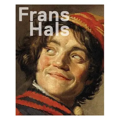 Frans Hals - Cornelis, Bart a van der Veen, Jaap a Lammertse, Friso a Kan, Justine Rinnooy