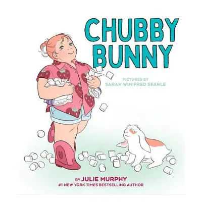 Chubby Bunny - Murphy, Julie