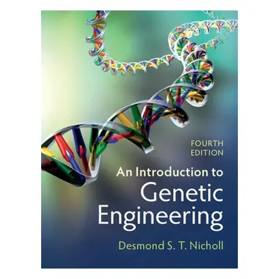 Introduction to Genetic Engineering - Nicholl, Desmond S. T.