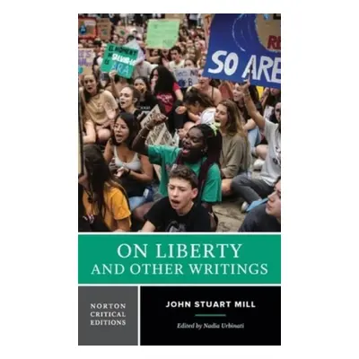 On Liberty and Other Writings - Mill, John Stuart