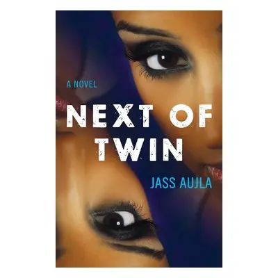 Next of Twin - Aujla, Jass