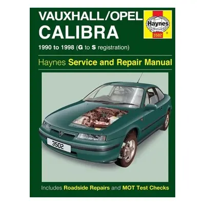 Vauxhall/Opel Calibra (90 - 98) Haynes Repair Manual - Haynes Publishing