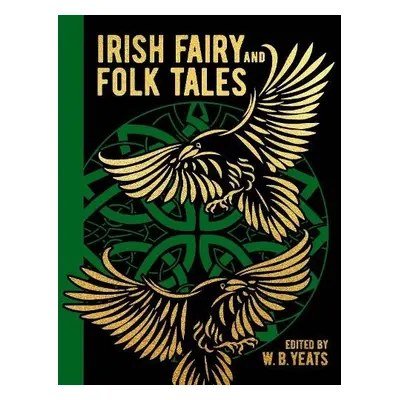 Irish Fairy and Folk Tales - Yeats, W. B.