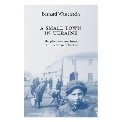 Small Town in Ukraine - Wasserstein, Bernard