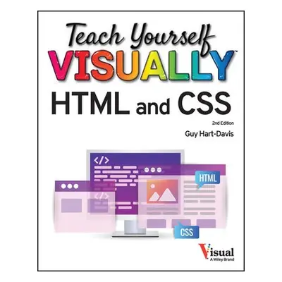 Teach Yourself VISUALLY HTML and CSS - Hart-Davis, Guy