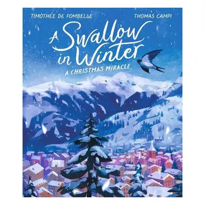 Swallow in Winter - de Fombelle, Timothee