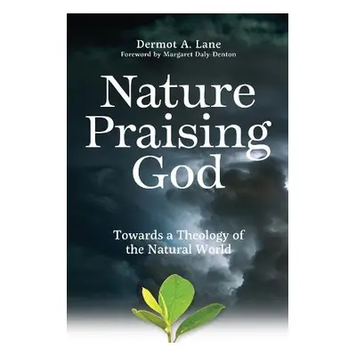 Nature Praising God - Lane, Dermot