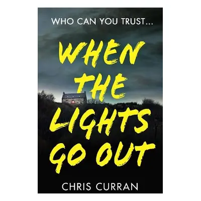 When The Lights Go Out - Curran, Chris