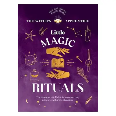 Little Magic Rituals - Laissouk, Oceane a Modot, Estelle