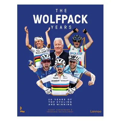 Wolfpack Years - Vandenbon, Geert a Backelandt, Frederik