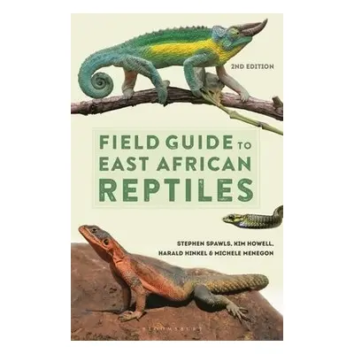 Field Guide to East African Reptiles - Spawls, Steve a Howell, Kim a Hinkel, Harald a Menegon, M