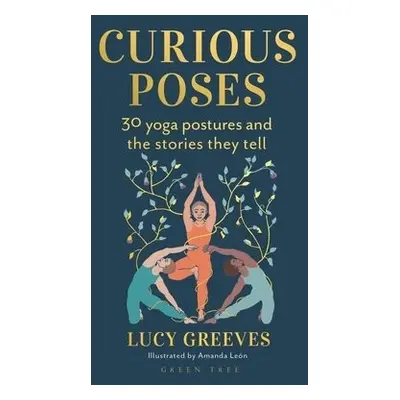 Curious Poses - Greeves, Lucy