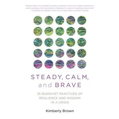 Steady, Calm, and Brave - Brown, Kimberly