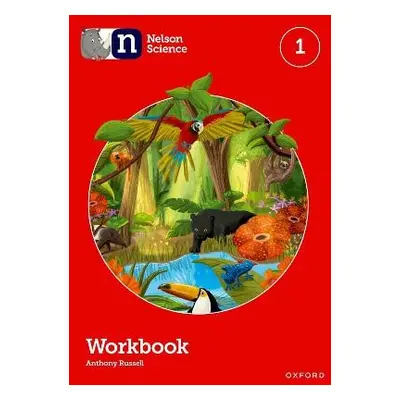 Nelson Science: Workbook 1 - Russell, Anthony