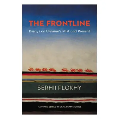 Frontline - Plokhy, Serhii