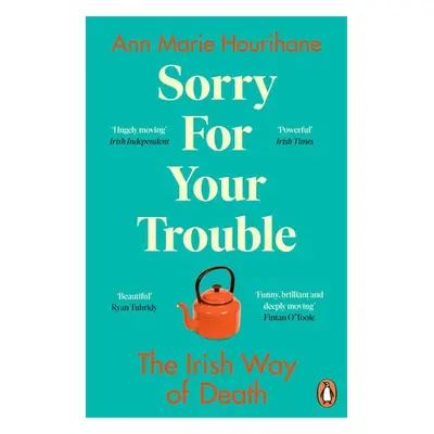 Sorry for Your Trouble - Hourihane, Ann Marie