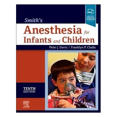 Smith's Anesthesia for Infants and Children