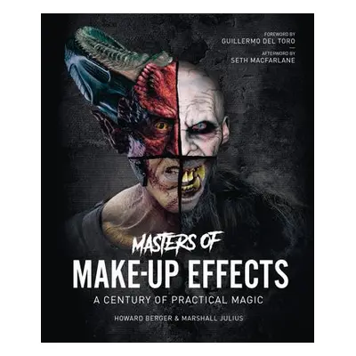 Masters of Make-Up Effects - Berger, Howard a Julius, Marshall