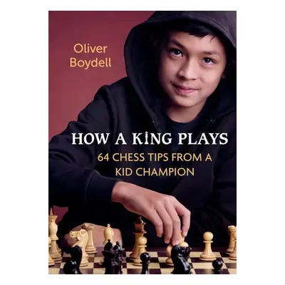 How a King Plays - Boydell, Oliver